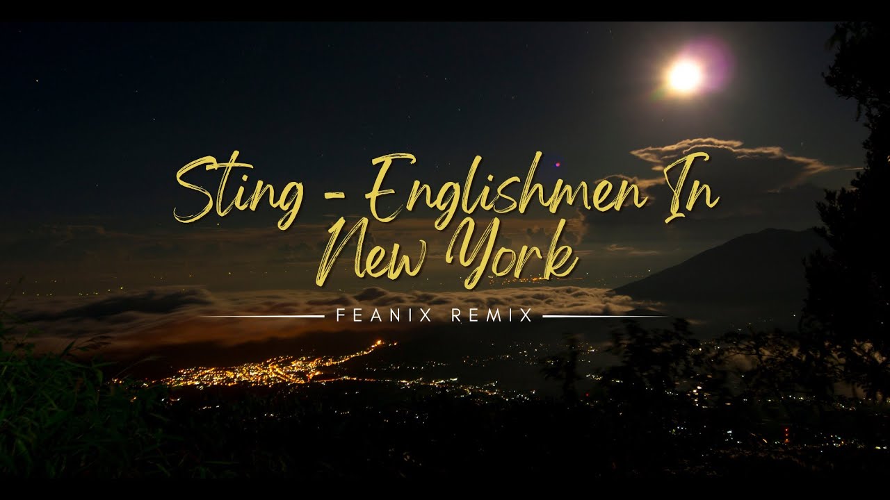 Sting Englishman In New York Feanix Remix YouTube sting-englishman-in-new-york-feanix-remix-youtube