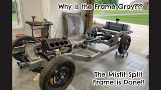 Why did I paint the Misfit Split Frame Gray??  Misfit Split frame update.