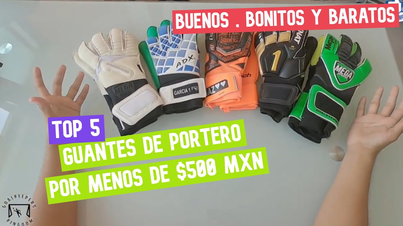 LOS MEJORES GUANTES PORTERO ECONOMICOS 2019 |GUANTES BUENOS,BONITOS Y - YouTube
