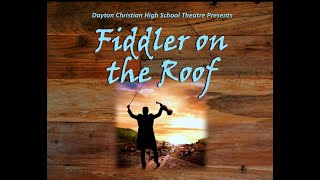 FIDDLER of the ROOF - March 2025  (Act 1)