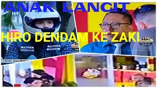 Anak Langit Hiro mengejar Zaki yang Buat Onar di Kentari