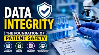 Data Integrity: The Foundation of Patient Safety | Complete Laboratory Training