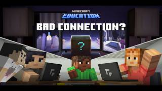Let's play "Minecraft Education: CyberSafe - Bad Connection?"!