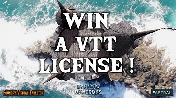 WIN A VTT LICENSE! - Foundry VTT or Astral TableTop