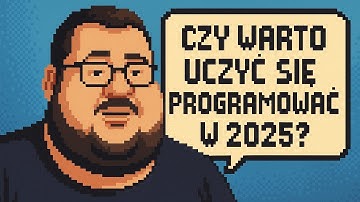Programowanie w 2025? Kiedy warto a kiedy już nie warto.