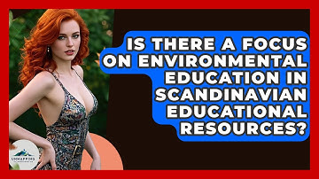 Is There a Focus on Environmental Education in Scandinavian Educational Resources?