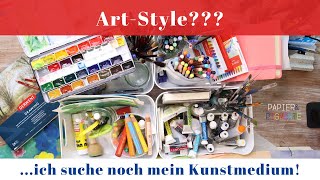 Gesucht: Kunstmedium für langfristige Beziehung - meinen Art-Style kann ich dann hinterher finden!