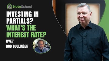 Investing in Partials? What’s the Interest rate? | NoteSchool TV