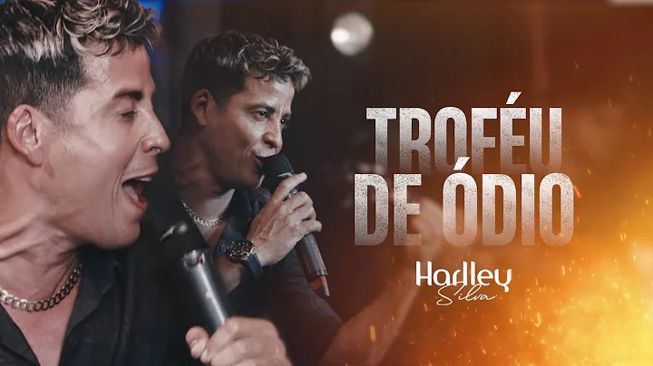 Harlley Silva - Trofu de dio (Clipe Oficial)