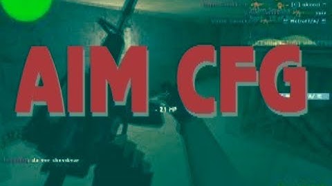 ✦ Cs 1.6 ⚠️ AIM CFG 2019 ⚠️  ✦ STEAM - Non ✦