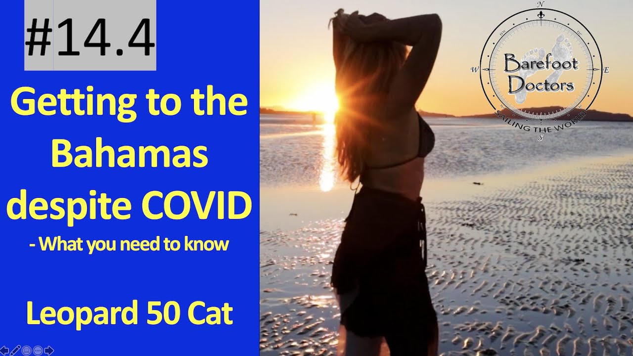 #14.4 Getting to the Bahamas despite COVID  - what you need to know. Leopard 50