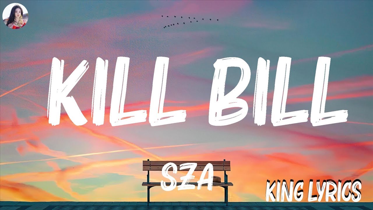 SZA - Kill Bill (Lyrics) | Passenger , Doja Cat ,... Mix Lyrics - YouTube