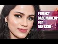 Glowing BASE MAKEUP For DRY SKIN Makeup in Hindi ड्राई स्किन पर कैसे मेकअप करें