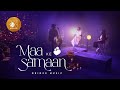 Maa ke samaan official  bridge music ft rachel francis abeyson job  karen george