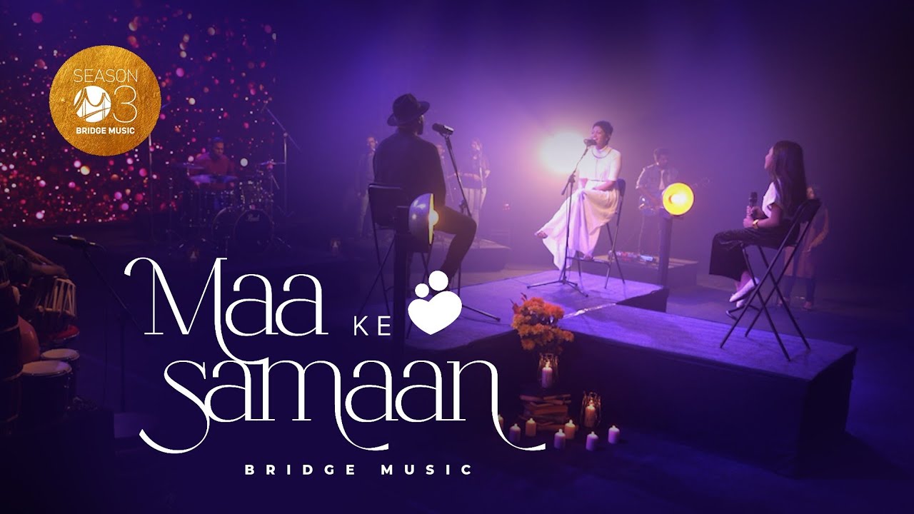 Maa Ke Samaan Official  Bridge Music ft Rachel Francis Abeyson Job  Karen George