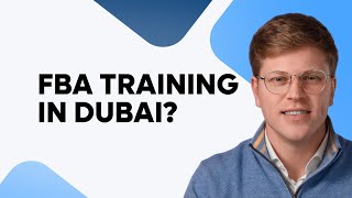 Is there Amazon FBA Training in Dubai?