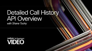 Detailed Call History API Overview