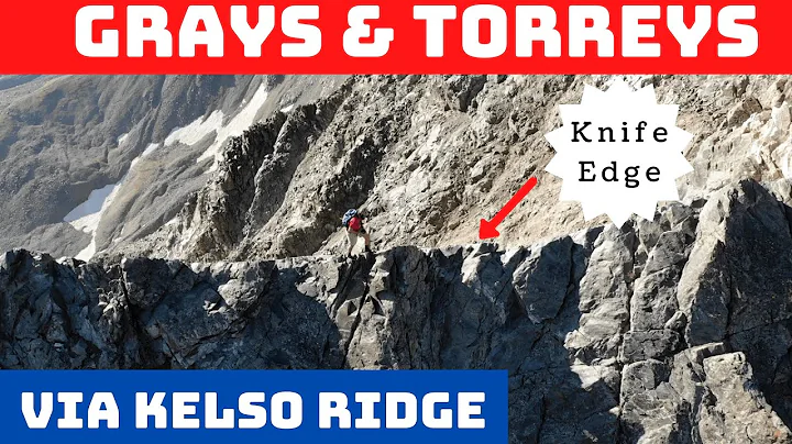 Colorado 14ers: Grays & Torreys Peak via Kelso Rid...