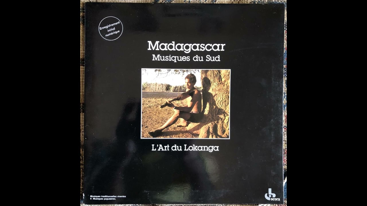 Madagascar - Musiques Du Sud: L'Art Du Lokanga - Vielle et duo vocal (Antandroy)
