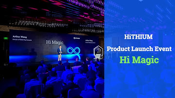 HiTHIUM New Product Launch Event - Hi Magic