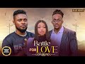 BATTLE FOR LOVE (MAURICE SAM,UCHE MONTANA,MICHEAL DAPPA)Latest Nigerian Movie 2026