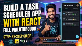 Build a Task Scheduler App with React | Full Walkthrough 🚀 | Step-by-Step Guide