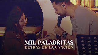 Alex Campos  Mil Palabritas | Historia Detrás De La Canción (Versión Orgánica)