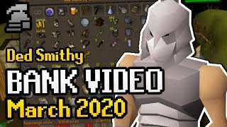 Ded Smithy - Ironman Bank Video (March 2020) - OSRS