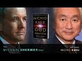 The Quest for a Theory of Everything (Michael Shermer with Michio Kaku)
