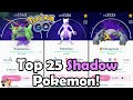 Top 25 SHADOW Pokemon To Power Up In 2021 In Pokemon GO! | Which Pokemon Are Worth Powering Up?!