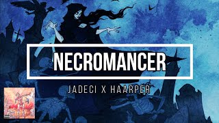 NECROMANCER - JADECI x HAARPER  (Prod. NetuH) [Lyrics] Resimi