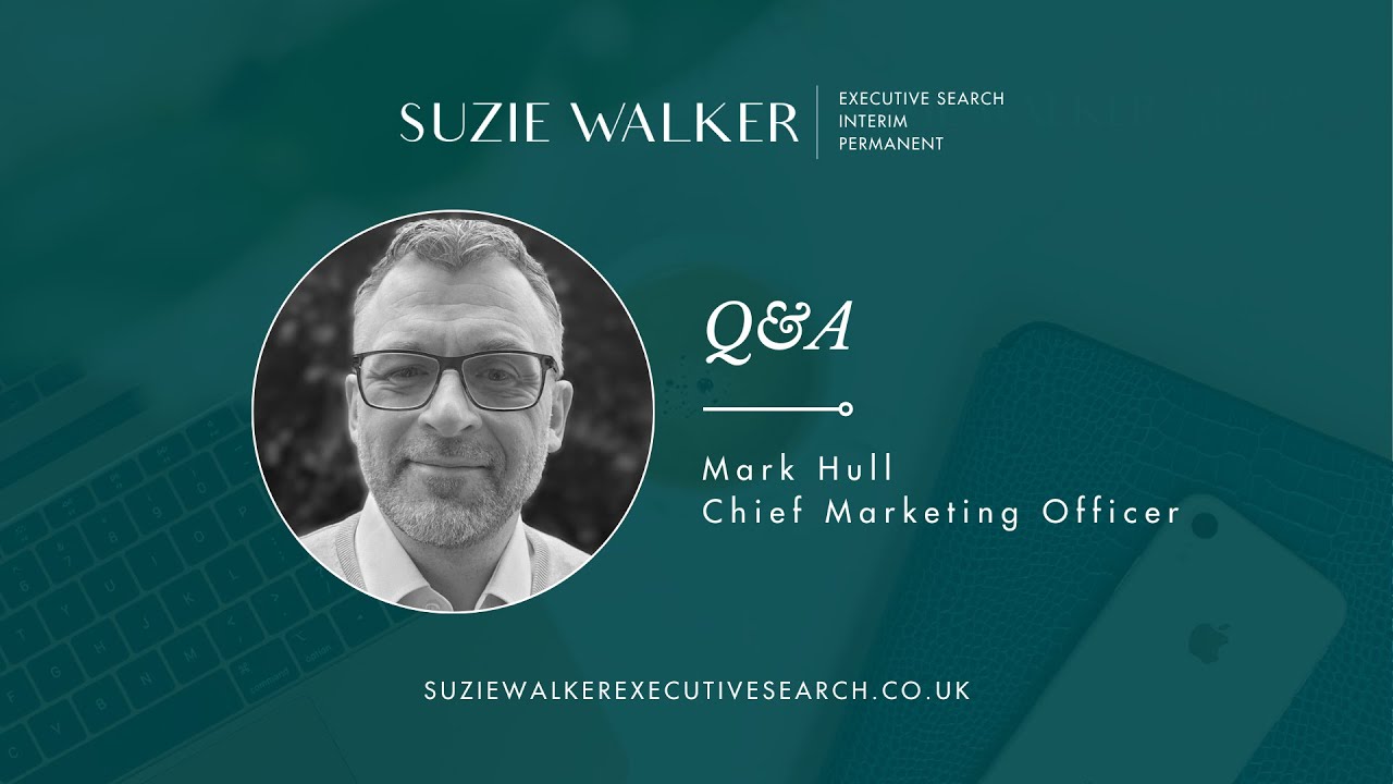 Q&A with Mark Hull, Chief Marketing Officer (first published January 2025)