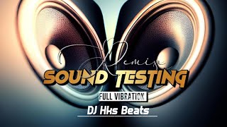 Sound Testing Beat  Tarzan  Sarzan  Hard Bass  Vibration  Remix  Dj Hks  