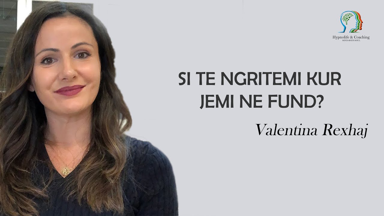 Si të ngritemi kur jemi në fund? - Valentina Rexhaj