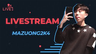 🔴 Mazuong2k4 Live | live tí r ra sân bay