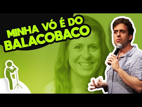 MINHA VÓ É DO BALACOBACO