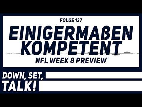 EINIGERMAẞEN KOMEPETENT - NFL Week 8 Preview - Down, Set, Talk! - Der NFL Podcast von DAZN & SPOX