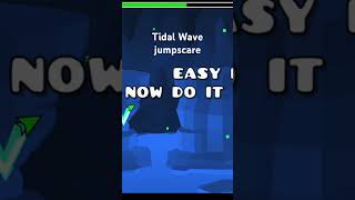 Tidal Wave jumpscare #geometrydash #gaming #shorts