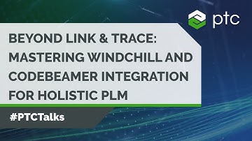 Mastering Windchill and Codebeamer Integration for Holistic Product Lifecycle Management