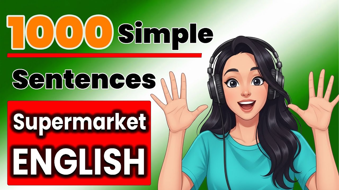Learn Supermarket English | 1000 Real-Life Shopping Sentences (Speak with Confidence)
