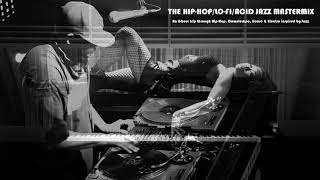 Mastermixes, Vol. 4 : The Hip-Hop Lo-Fi Acid-Jazz Mastermix