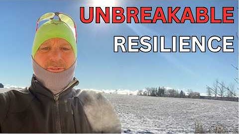 How to Build Unbreakable Resilience