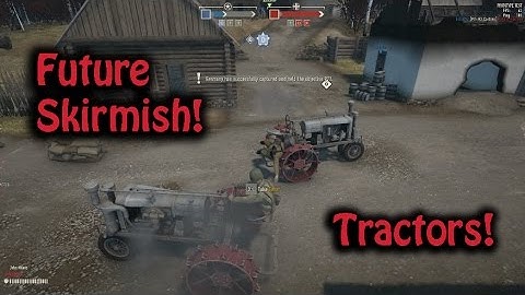 Prototype Server Skirmish testing! TRACTORS!  (Heroes and Generals)