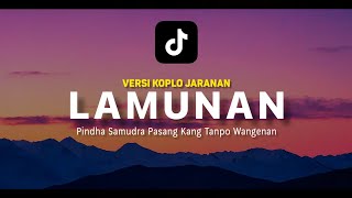 Lamunan (Koplo Jaranan) - Pindha Samudro Pasang Kang Tanpo Wangenan