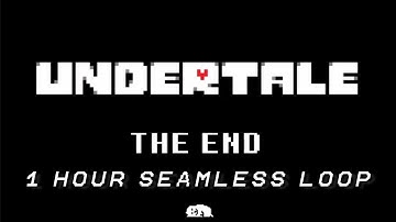 THE END (Memory) - UNDERTALE (1 HOUR SEAMLESS LOOP)