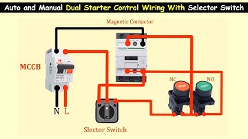 Auto and Manual Dual Starter Control Wiring With Selector Switch