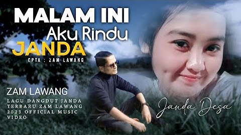 LAGU JANDA VIRAL. Malam ini aku rindu Janda - Zam Lawang - Janda pirang ( Official music video )