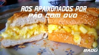 Aos Apaixonados Por Pão Com Ovo