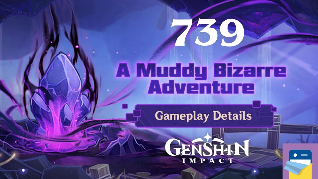 Genshin Impact - A Muddy Bizarre Adventure - Update 2.7 - Part 739 Mihoyo Walkthrough