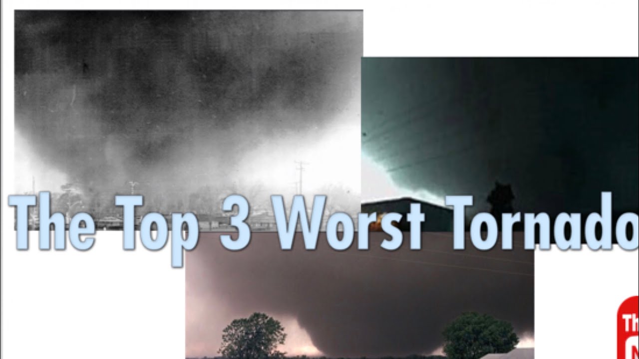 The Top 3 Worst Tornadoes In Modern Day History (1970- Present) - YouTube